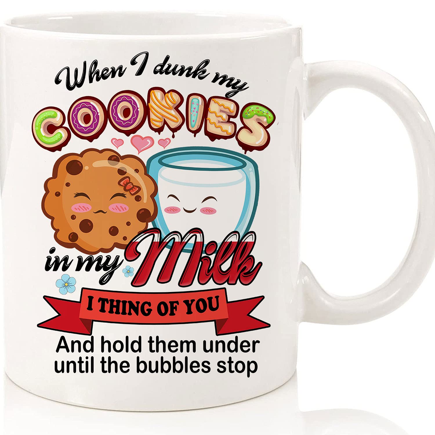 Personalized 'When I Dunk My Cookies in My Milk' Ceramic Mug - 11oz Funny Coffee Cup for Cookie Lovers, Perfect for Breakfast, Office & Gift Giving