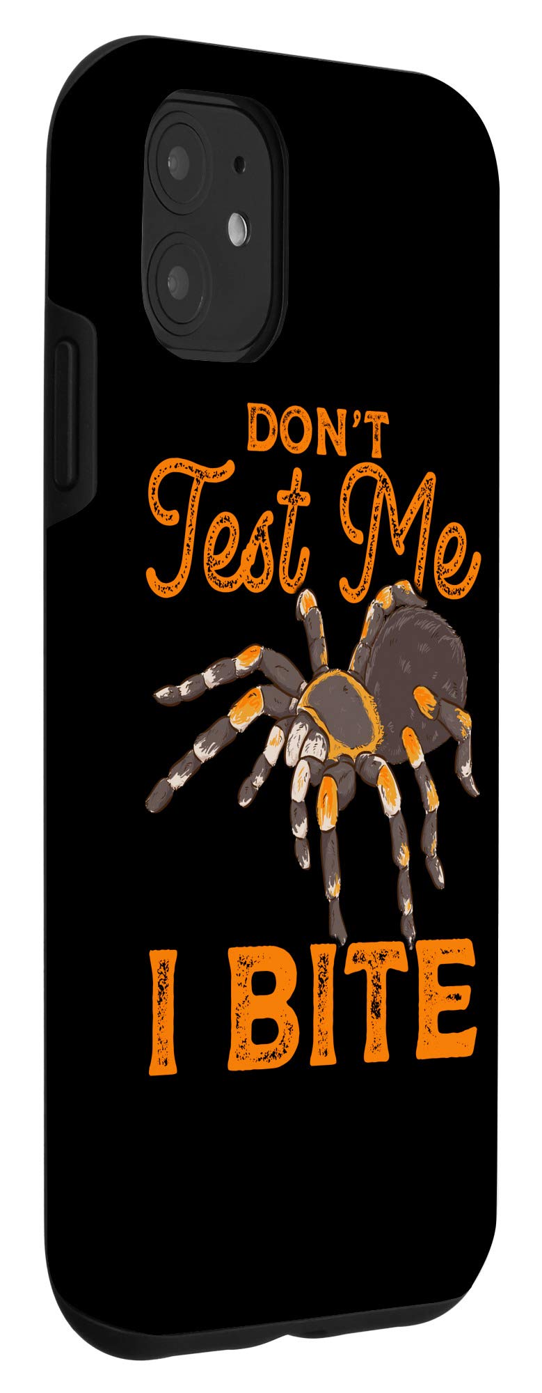 iPhone 11 Funny Spider Pun Case - 'Don't Test Me I Bite' Sarcastic Protective Cover | Perfect for Halloween, Cosplay & Humor Lovers