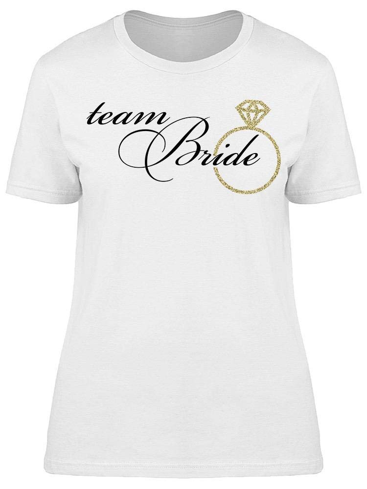 Smartprints Quote Team Bride T-Shirt for Women - Funny Bridal Party Tees for Bachelorette Parties & Wedding Events