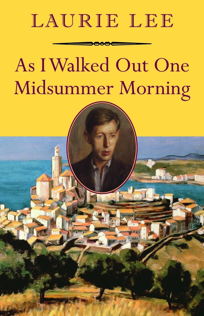 As I Walked Out One Midsummer Morning - Nonpareil Books Edition | Classic Travel Memoir for Book Lovers & Summer Reading
