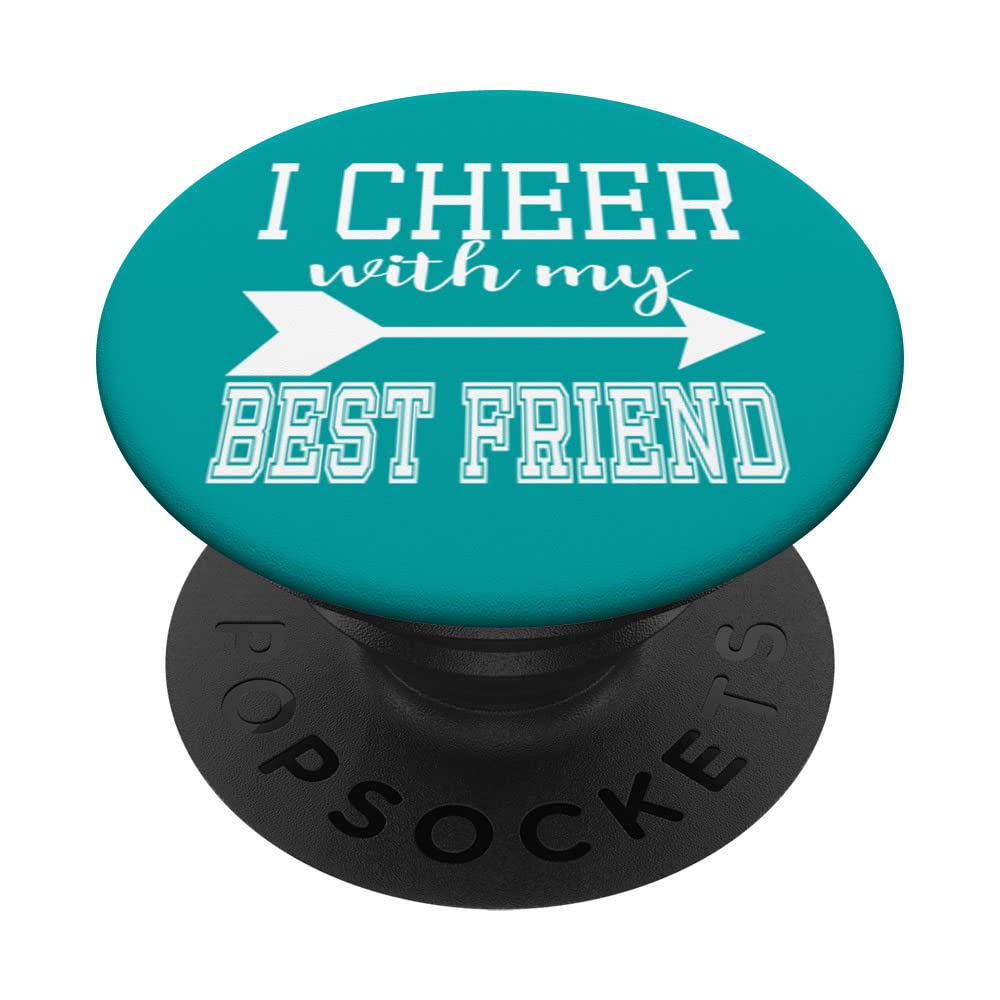 I Cheer with My Best Friend Arrow Cheerleading Cheerleader Turquoise PopSocket - Perfect for Cheerleading Events, School Spirit, and Team Bonding