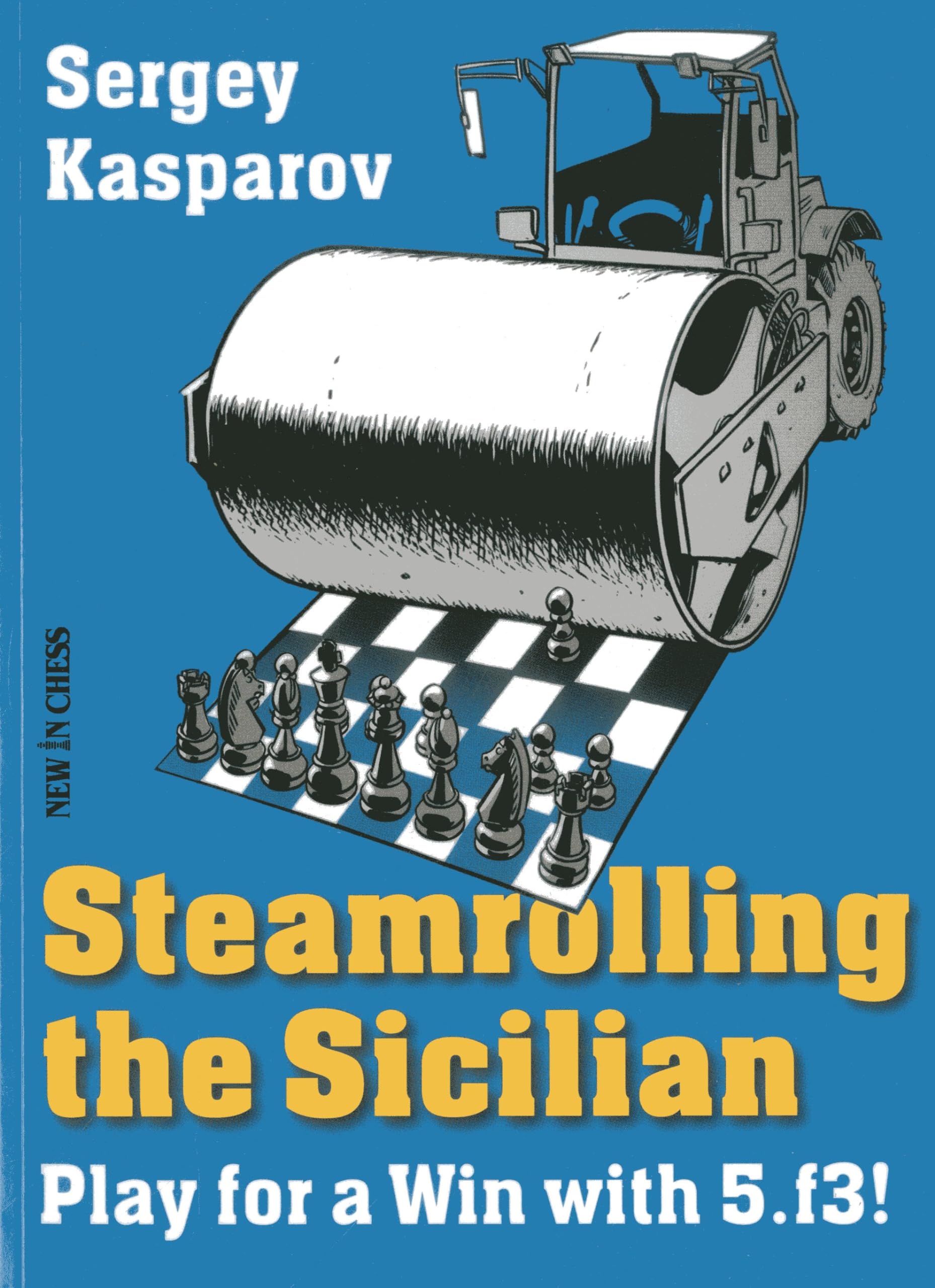 Steamrolling the Sicilian Chess Strategy: Win with 5.f3 Move | Perfect for Competitive Players & Tournament Preparation