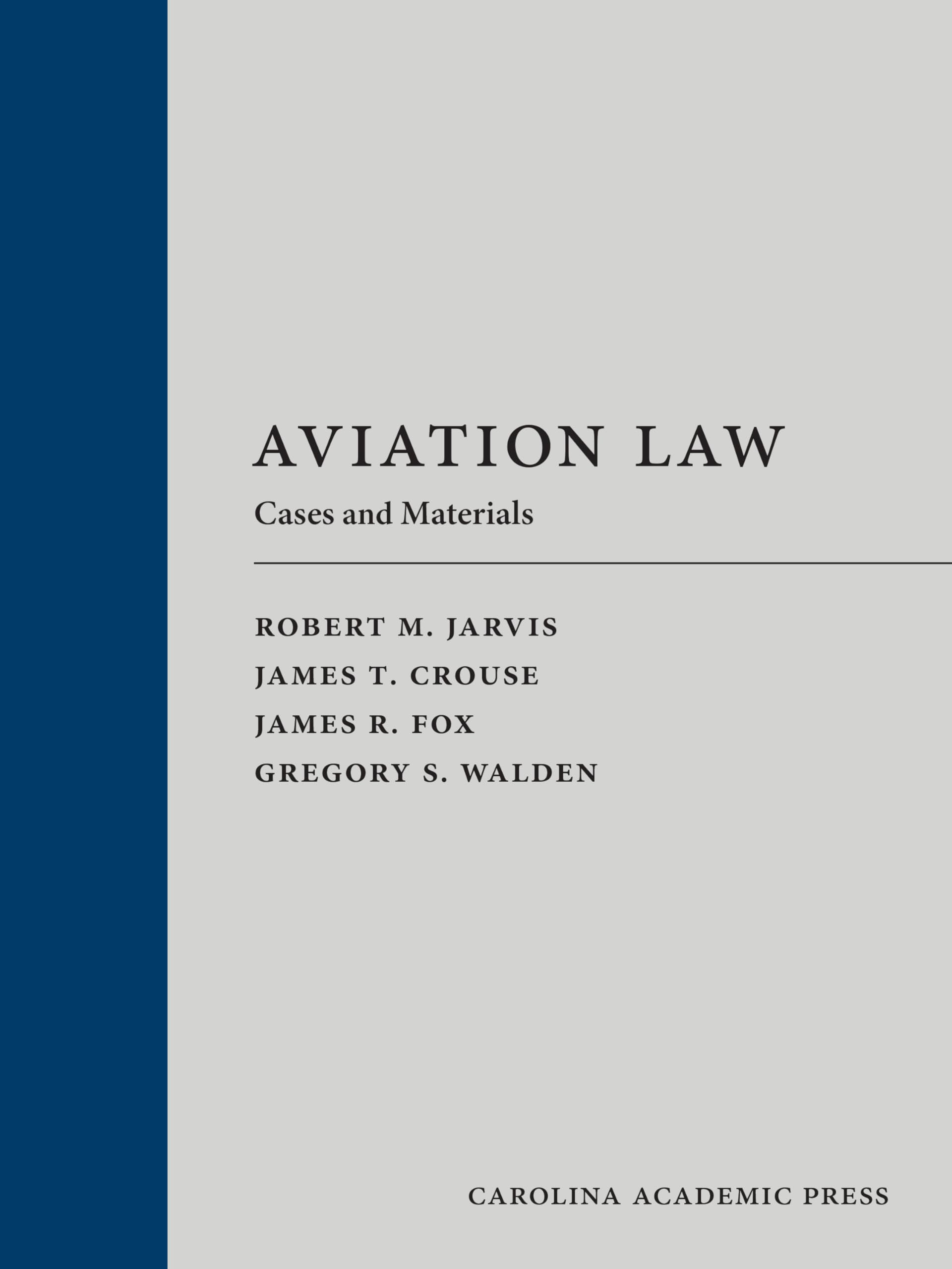 Aviation Law Cases and Materials - Comprehensive Legal Guide for Airline Industry Professionals & Students | Perfect for Law Studies, Legal Research, and Aviation Regulations