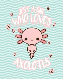 Who Loves Axolotl