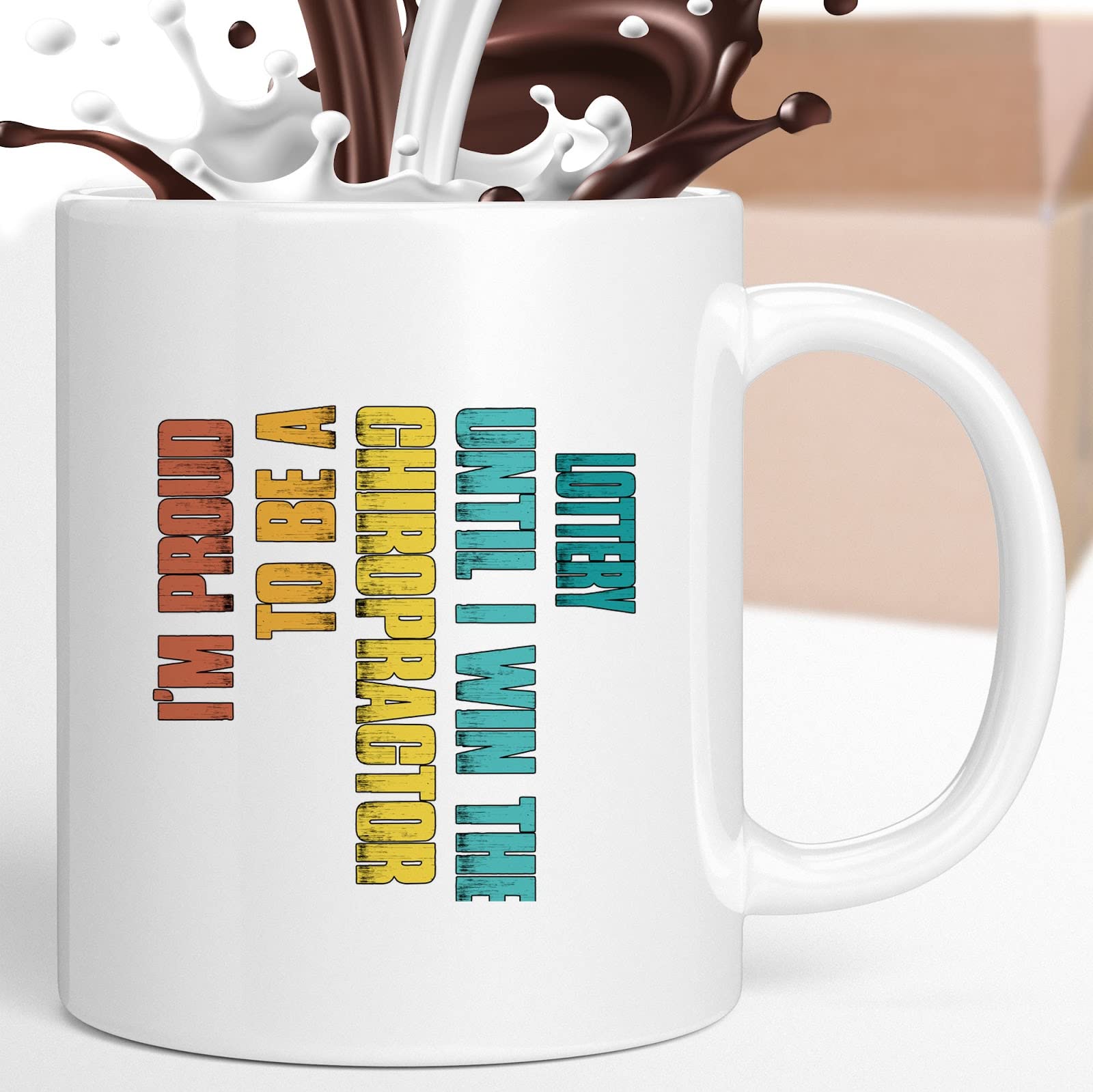 Funny Coffee Mug - Proud Chiropractor Until Winning Lottery - Humor Gifts for Men, Women, Coworkers & Family - Birthday, Christmas Novelty Cup - Perfect for Office, Home & Gag Gifts