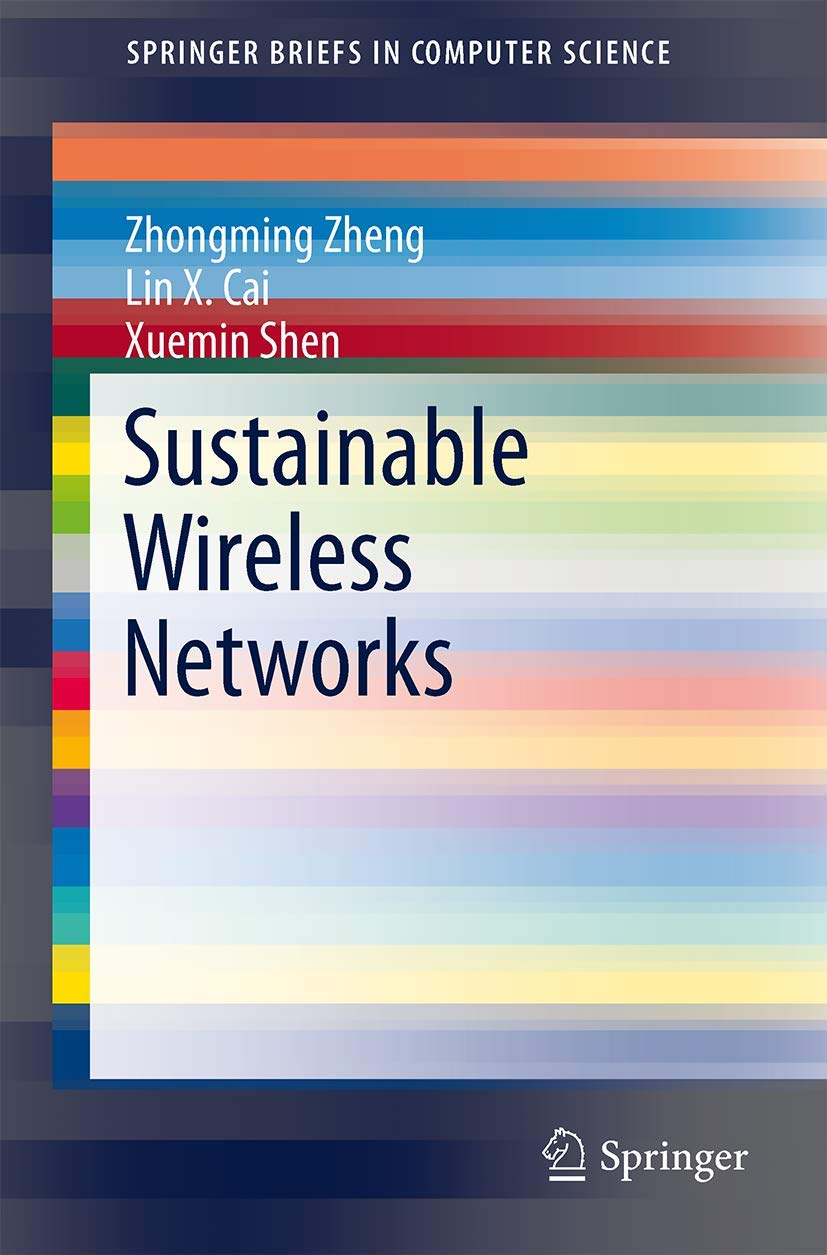 Sustainable Wireless Networks: Green Technology Solutions for Eco-Friendly Connectivity | SpringerBriefs in Computer Science | Ideal for Researchers & IT Professionals
