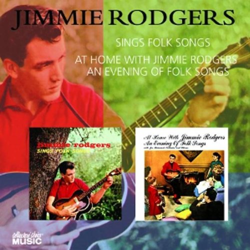 Best Folk Songs Collection - At Home With Jimmie Rodgers - Classic Country Music for Relaxation, Road Trips & Cozy Evenings