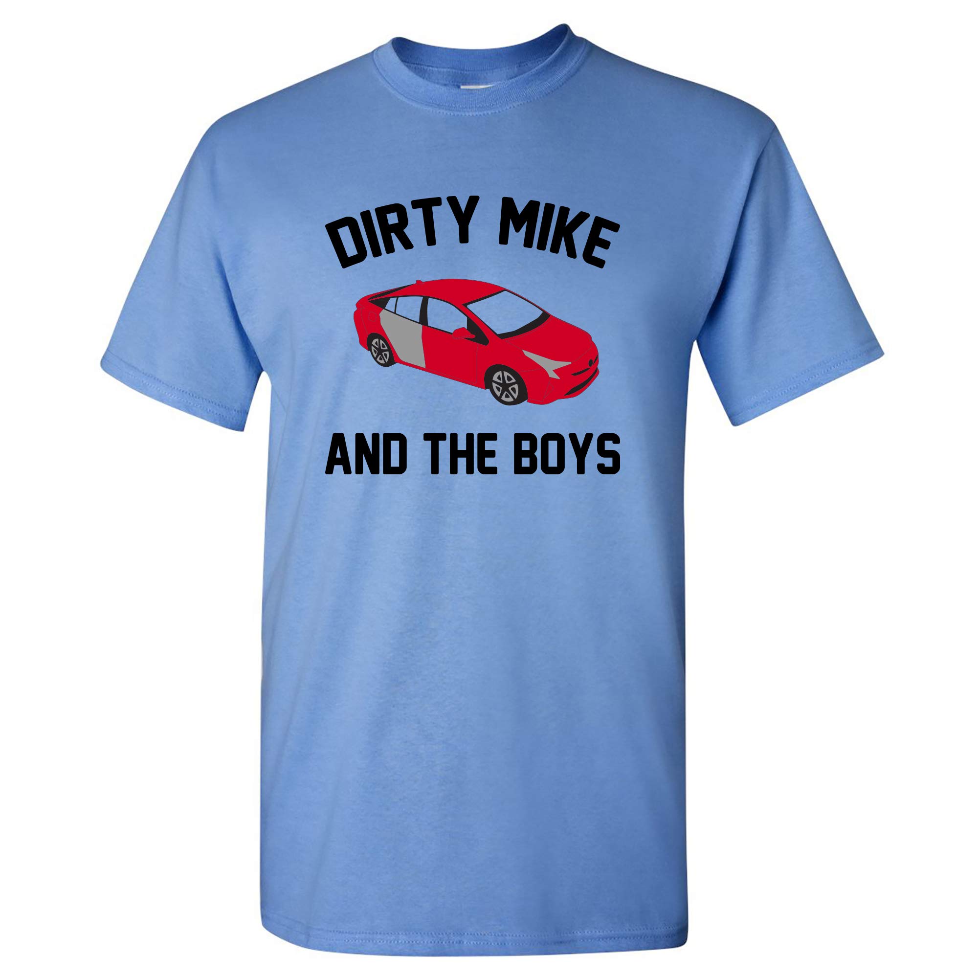 Dirty Mike and The Boys Funny T-Shirt | Soup Kitchen Hybrid Graphic Tee for Men & Women | Perfect for Comedy Fans, Movie Lovers & Casual Wear