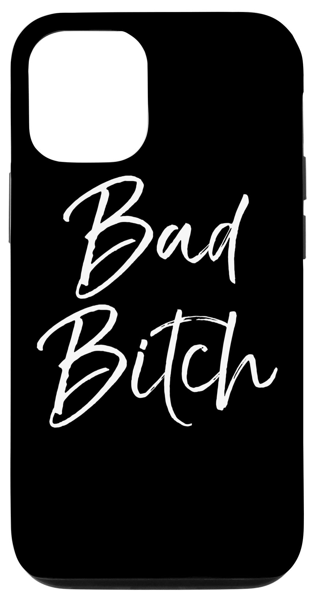 Funny Bitch Quote iPhone 12/12 Pro Case - Black Calligraphy Bad Bitch Phone Cover | Trendy Protective Case for Women, Girls & Teens - Perfect for Everyday Use, Parties & Gifts