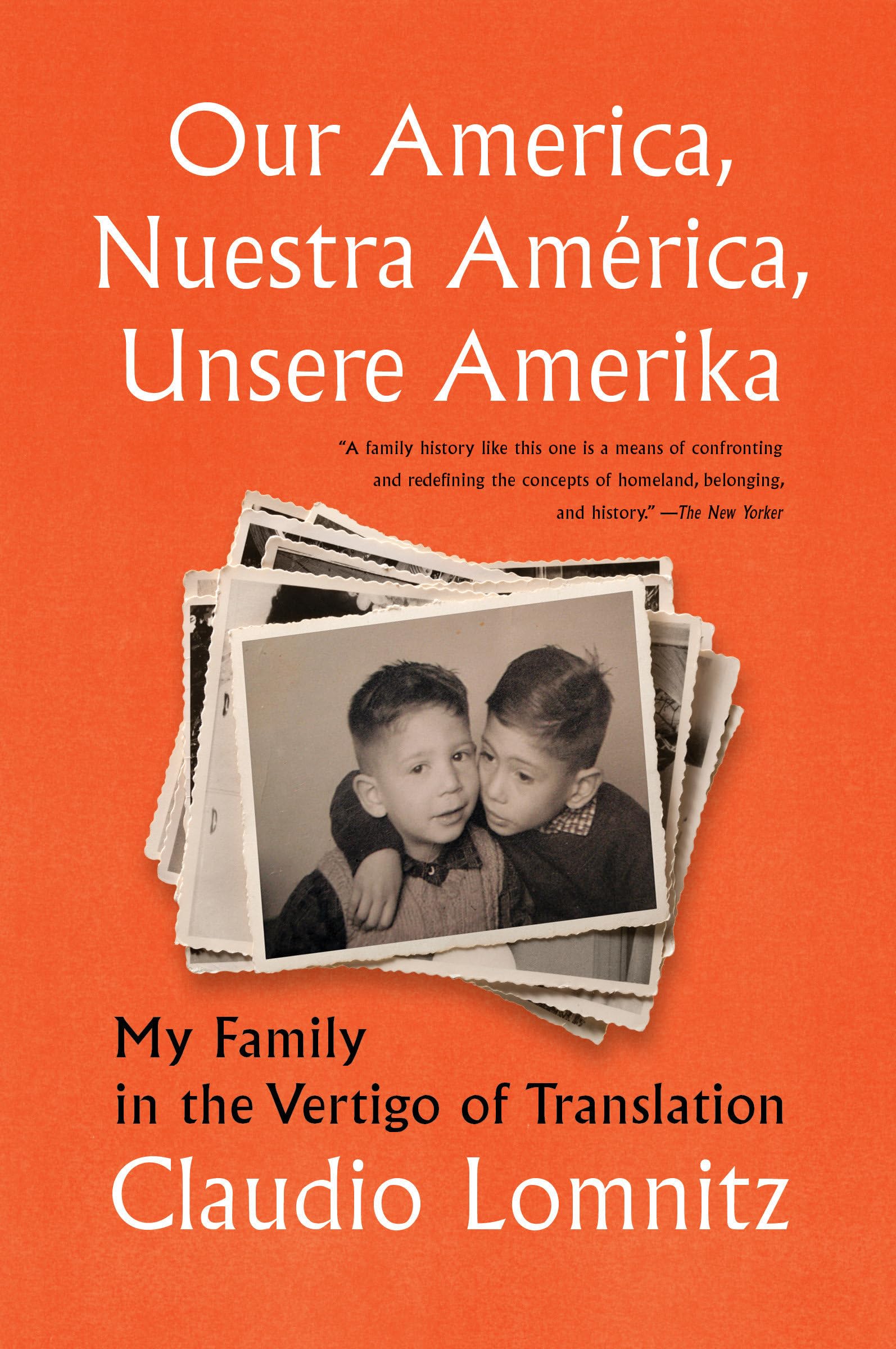 Our America, Nuestra América, Unsere Amerika: Bilingual Family Memoir About Cultural Identity & Translation | Perfect for Multicultural Families & Language Learners