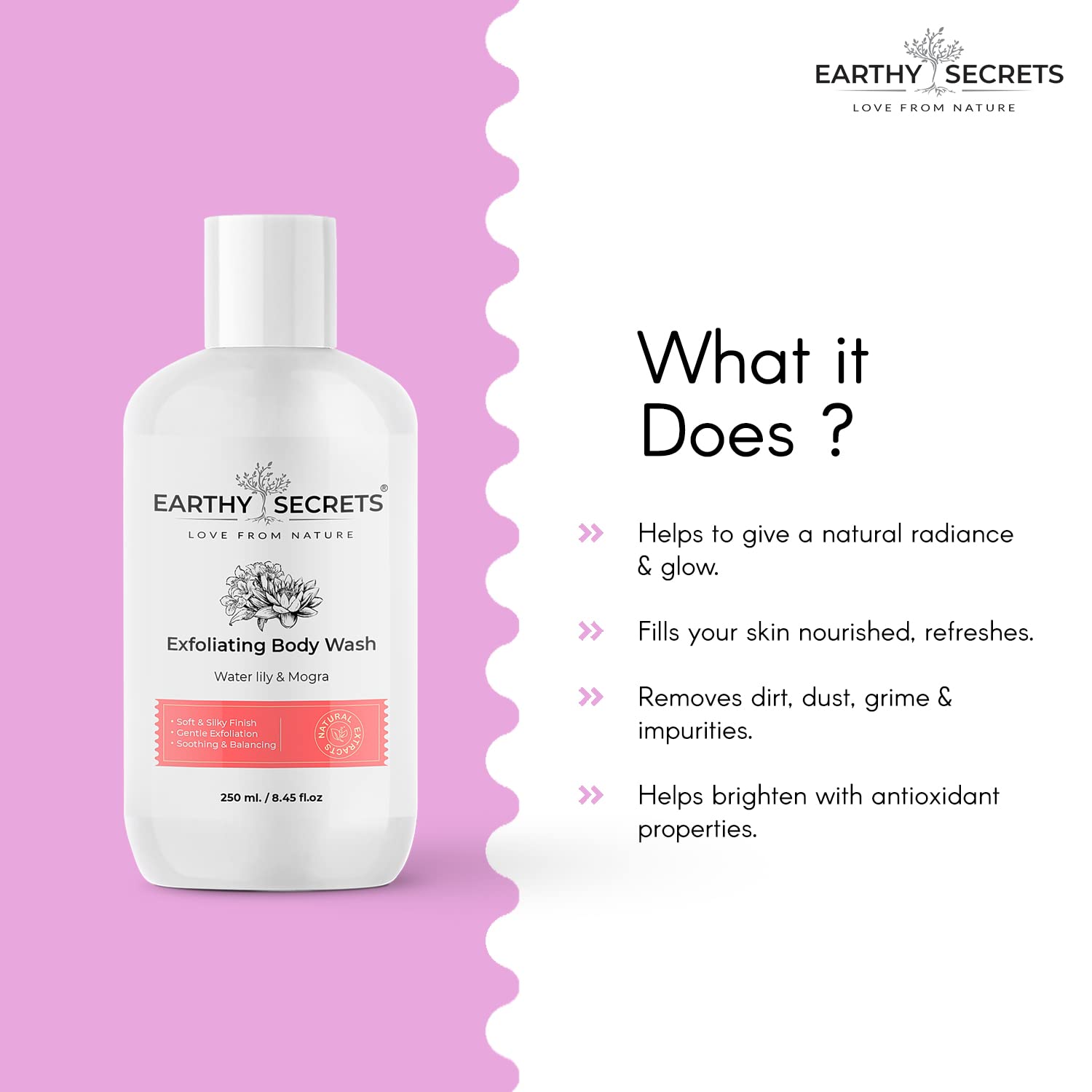 Earthy Secrets Waterlily & Mogra Exfoliating Body Wash - Gentle Scrub for Soft, Silky Skin | Soothing & Balancing Formula | 250ml | Perfect for Daily Shower & Spa Relaxation