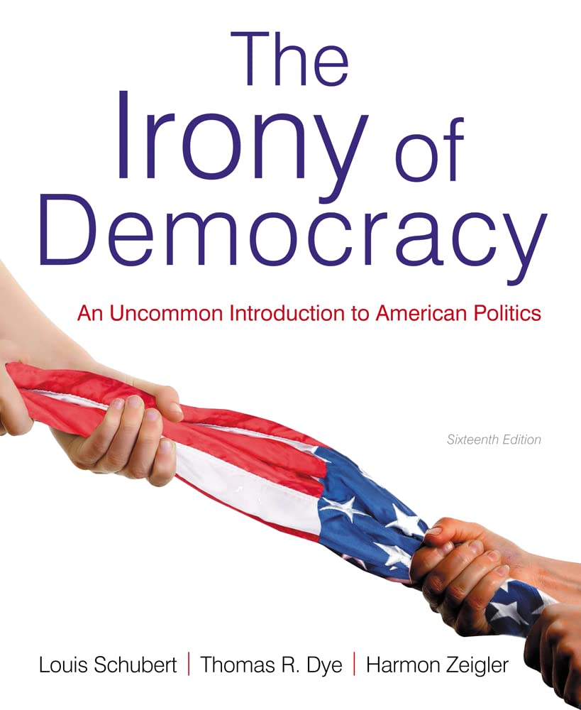 The Irony of Democracy: Uncommon Introduction to American Politics - Perfect for Political Science Students & Civic Engagement
