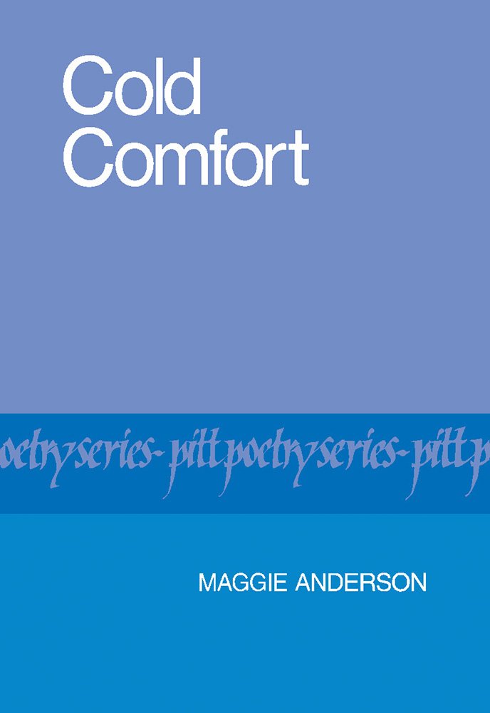 Cold Comfort (Pitt Poetry Series) - Award-Winning Poetry Collection for Literature Lovers | Perfect for Book Clubs, Gifts & Personal Reading