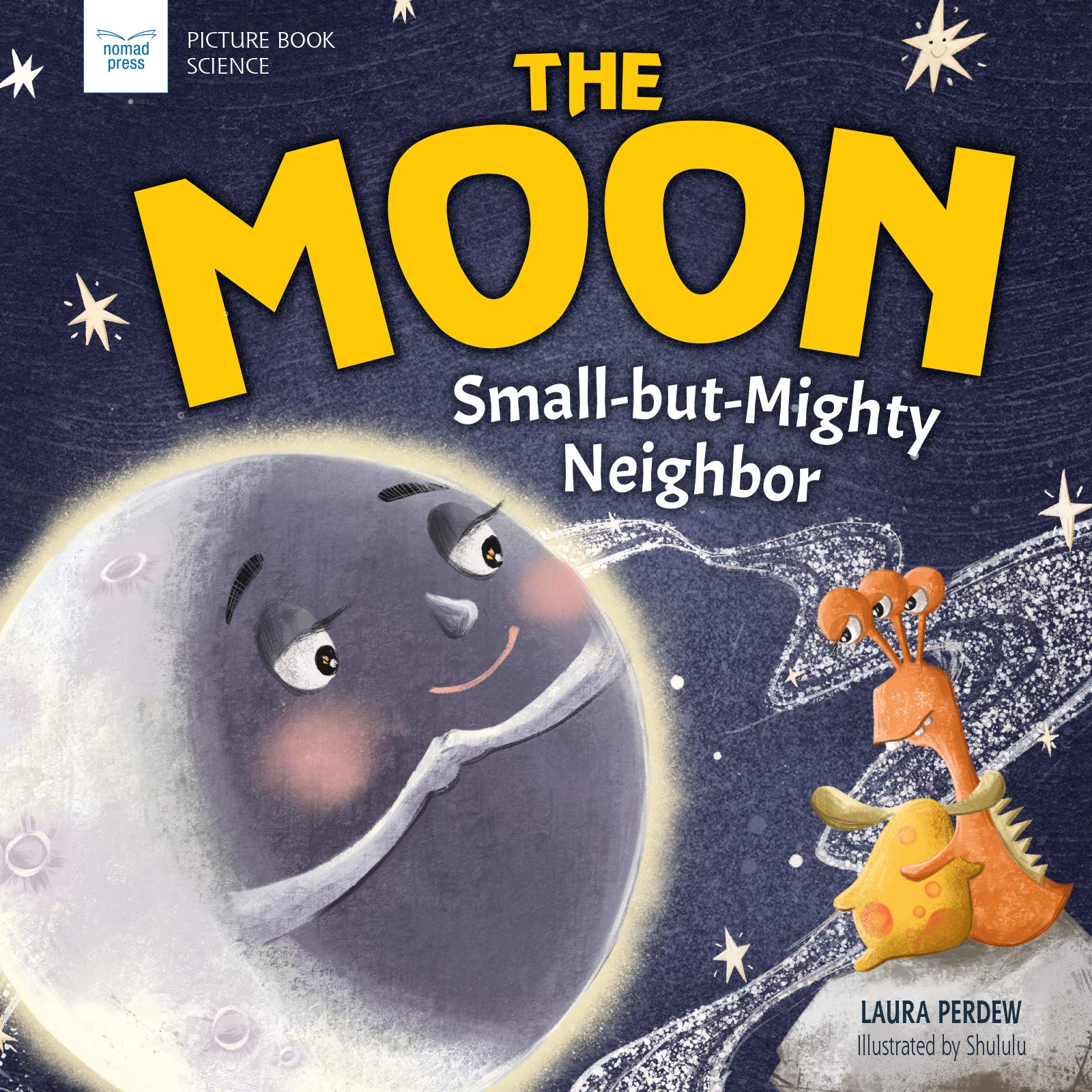 The Moon: Small but Mighty Neighbor - Educational Astronomy Book for Kids & Adults - Perfect for Classroom Learning, Bedtime Stories & Space Enthusiasts