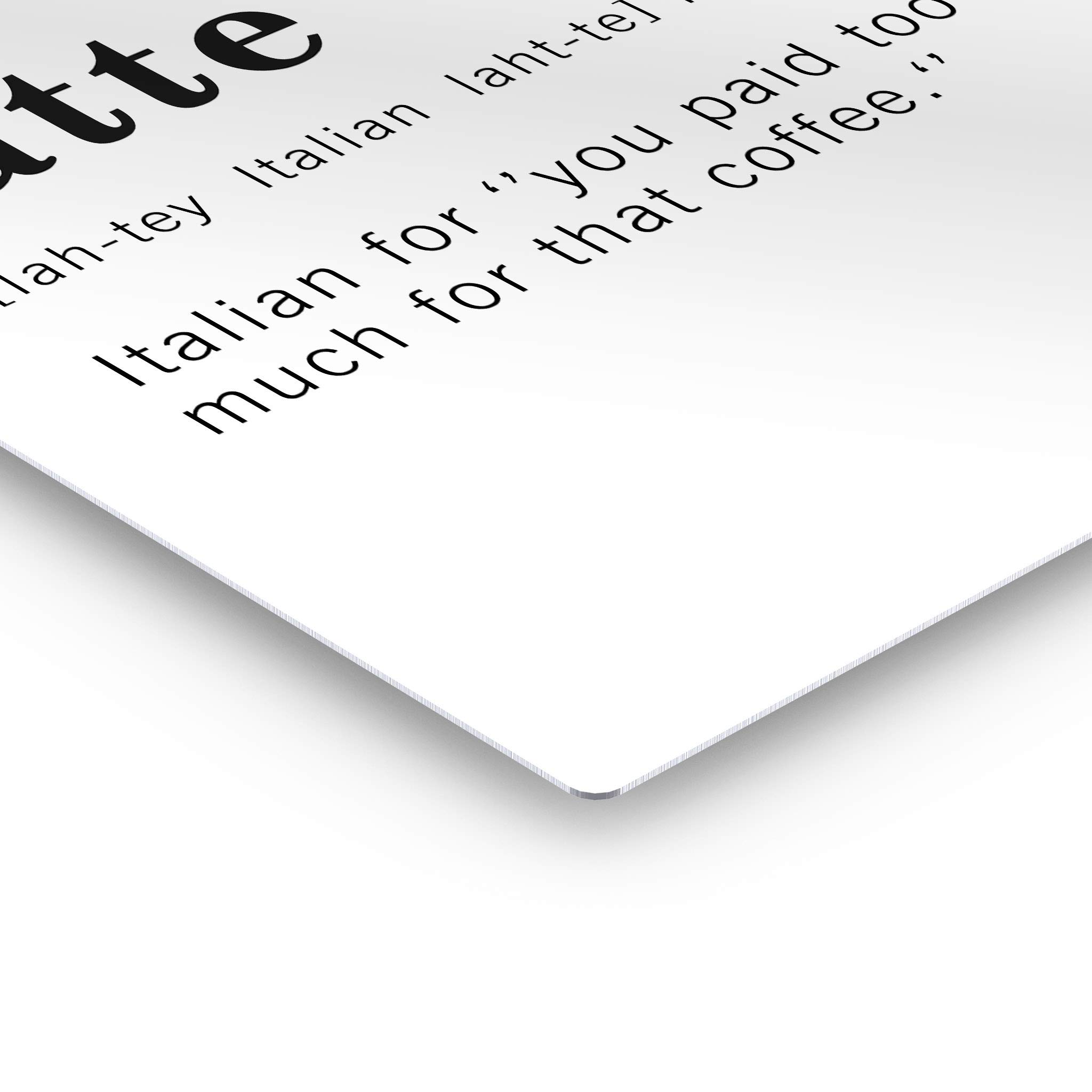 Funny Latte Definition Metal Print - Inspirational Quote Wall Art for Office, Living Room, Bedroom & Bathroom - Ready to Hang Home Decor (36x24 Inches) | Perfect Gift for Coffee Lovers & Baristas | Made in USA