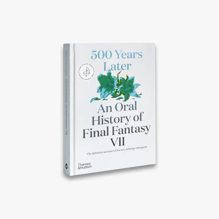 500 Years Later: An Oral History of Final Fantasy VII - Video Game Retrospective & Collector's Edition | Perfect for FFVII Fans, Gaming Historians, and RPG Enthusiasts