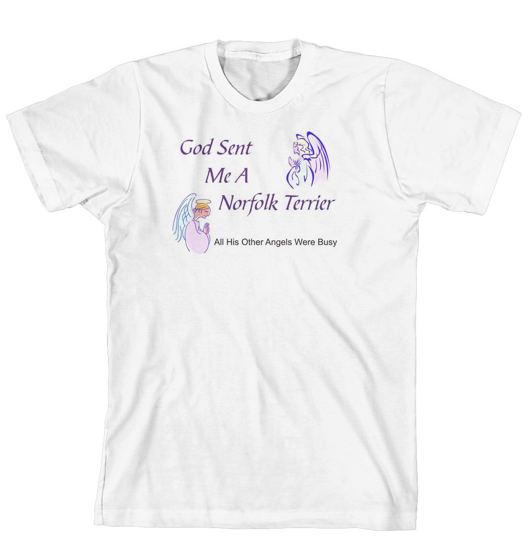 God Sent Me A Norfolk Terrier T-Shirt - Funny Dog Lover Tee - Cute Norfolk Terrier Apparel for Men & Women - Perfect Gift for Pet Owners & Dog Walkers