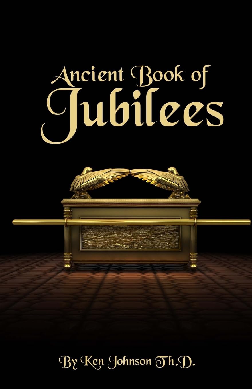 The Book of Jubilees - Ancient Biblical Text & Apocryphal Scripture for Bible Study, Historical Research & Spiritual Exploration