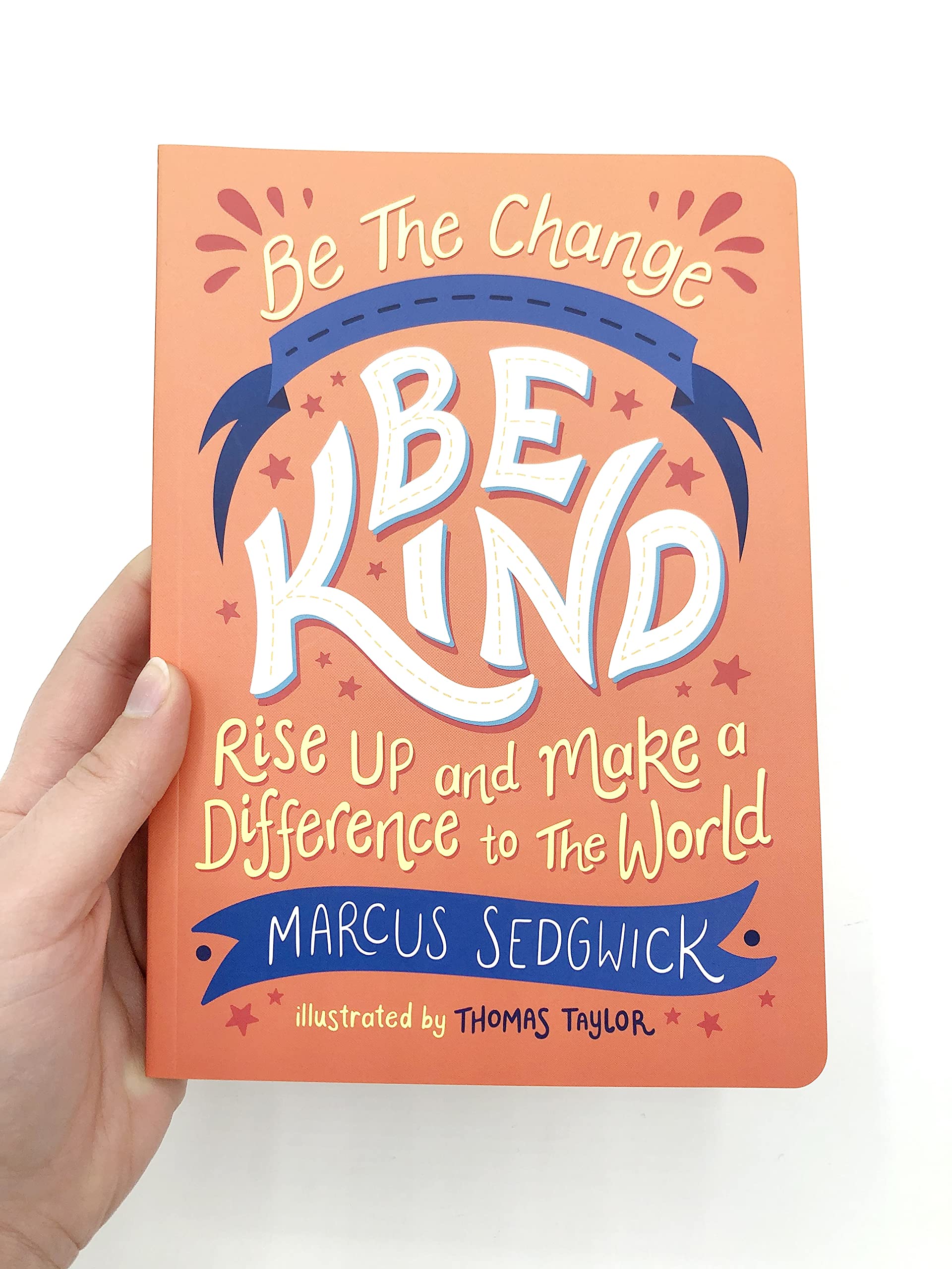 Be The Change: Be Kind - Motivational Book for Personal Growth & Making a Difference | Inspirational Gift for Activists, Graduates & Social Workers | Self-Help Reading for Positive World Impact