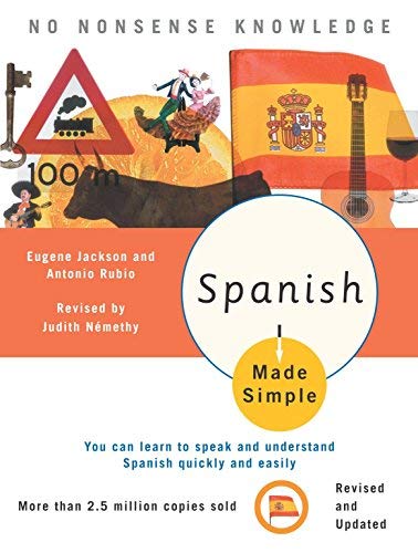 Spanish Made Simple: Bilingual Edition by Three Rivers Press | Learn Spanish Easily for Travel, Work & Daily Life