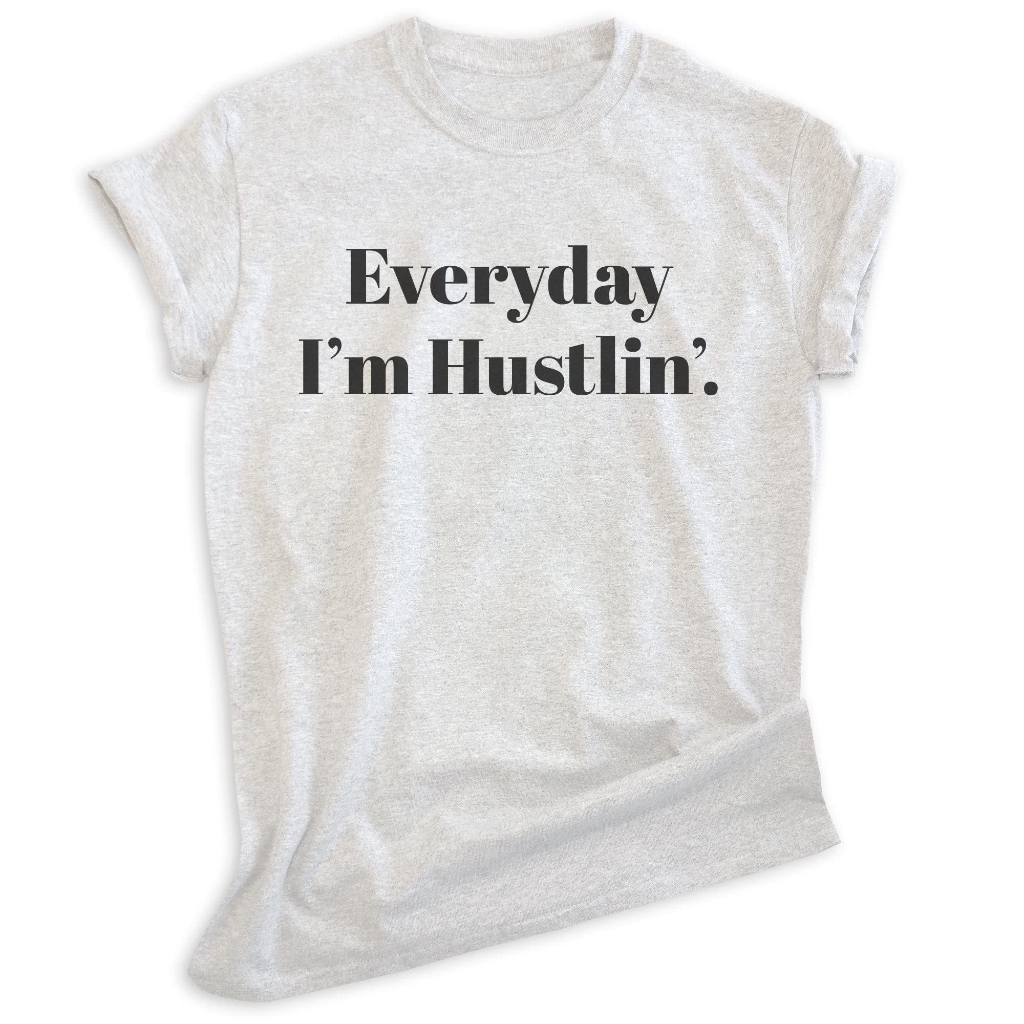EVERTREE CLOTHING Everyday I'm Hustlin T-Shirt - Unisex Funny Hustle Motivational Tee for Men & Women - Perfect for Gym, Workout & Entrepreneur Lifestyle