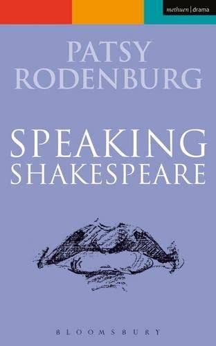Speaking Shakespeare: Performance Books for Actors & Theater Enthusiasts - Perfect for Drama Classes, Auditions & Shakespearean Studies
