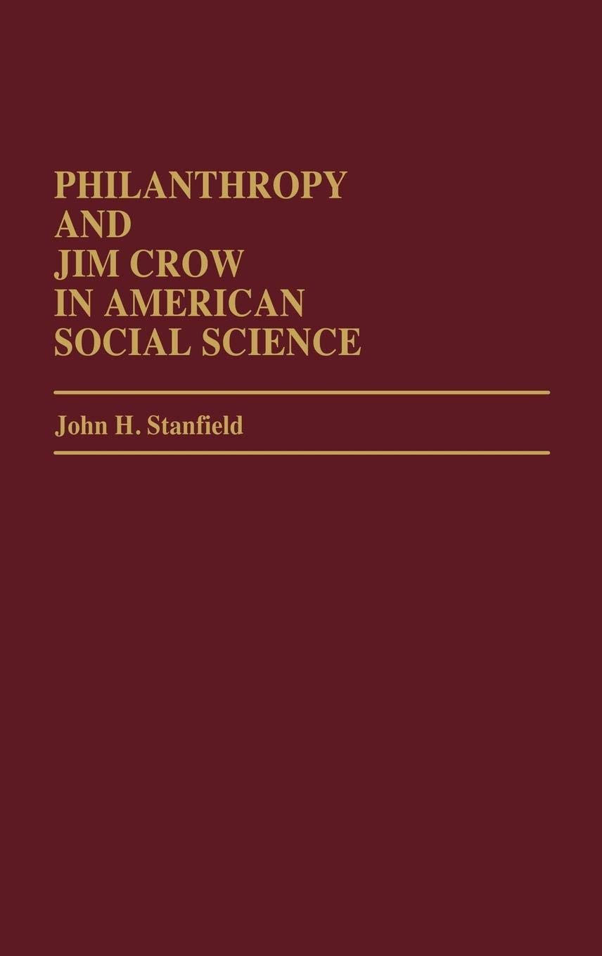 Philanthropy and Jim Crow in American Social Science - African American Studies & Black Poets Analysis | Academic Research & History Books