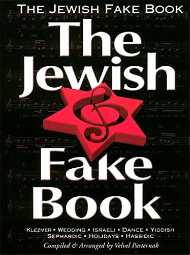 The Jewish Fake Book - Ultimate Collection of Jewish Music for Piano, Guitar & Vocals - Perfect for Holidays, Weddings & Performances