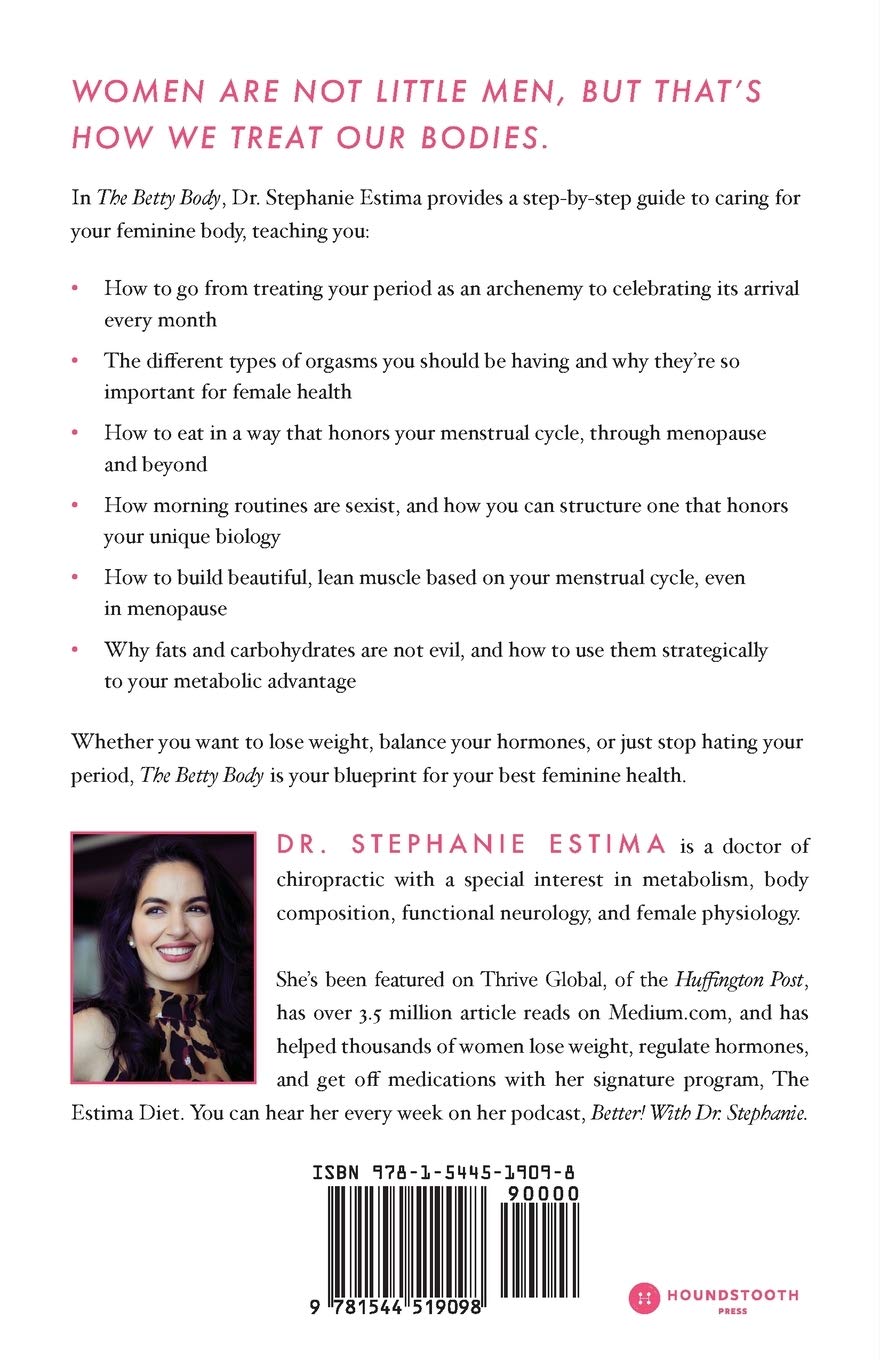 The Betty Body: A Geeky Goddess' Guide to Intuitive Eating, Hormone Balance & Sexual Transformation - Self-Care Book for Women's Wellness & Empowerment