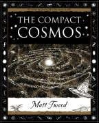 The Compact Cosmos - Wooden Books Gift Edition | Astronomy Book for Adults & Teens | Perfect for Stargazing, Science Lovers & Book Collectors