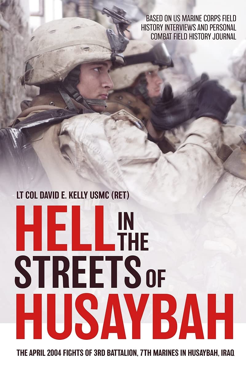 3rd Battalion 7th Marines in Husaybah Iraq: April 2004 Battle History Book - True Marine Corps War Stories from Operation Iraqi Freedom | Perfect for Military History Buffs & Veterans