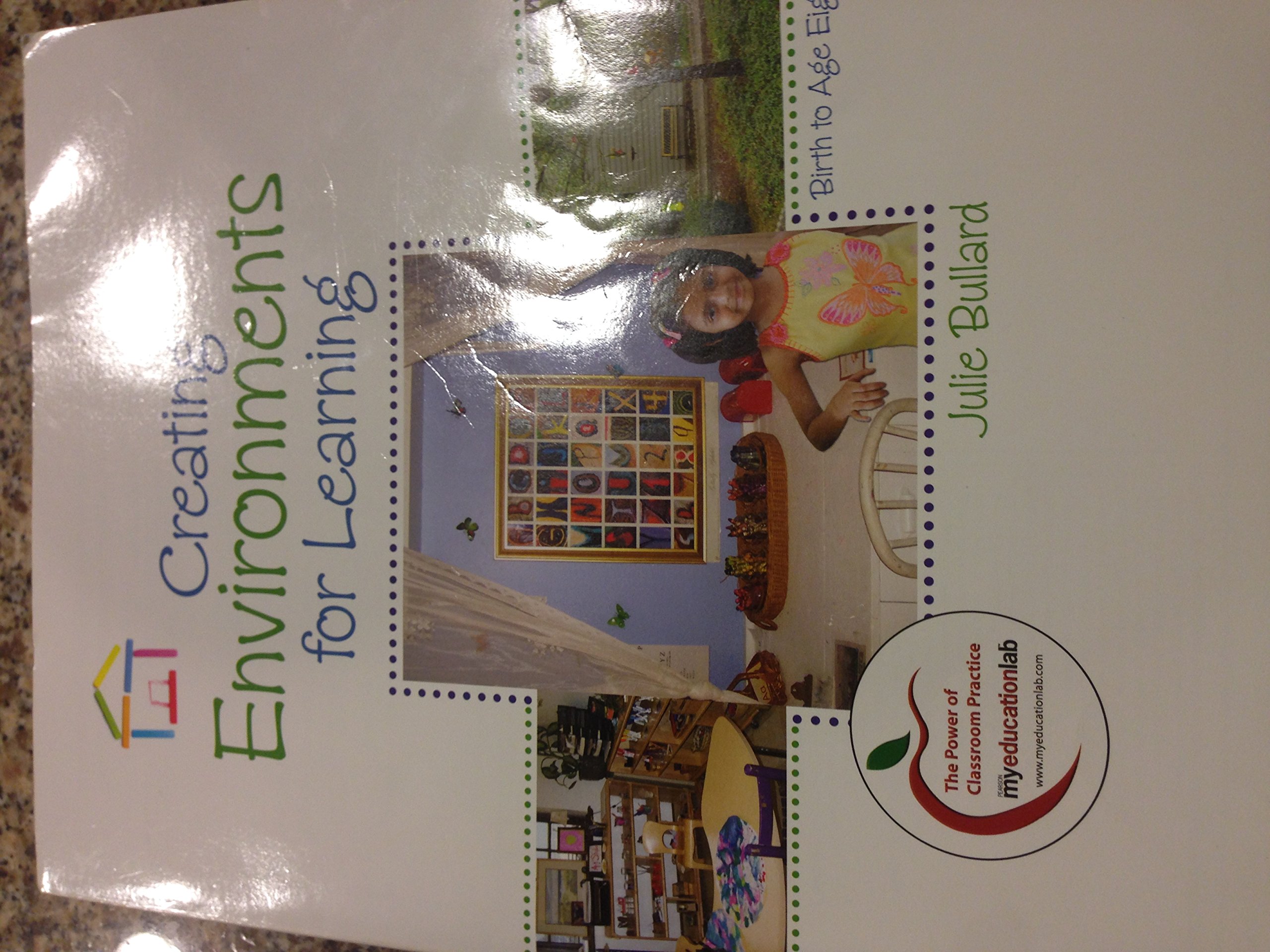 Creating Environments for Learning: Birth to Age Eight - Early Childhood Education Books for Teachers & Parents | Perfect for Classroom Setup & Homeschooling