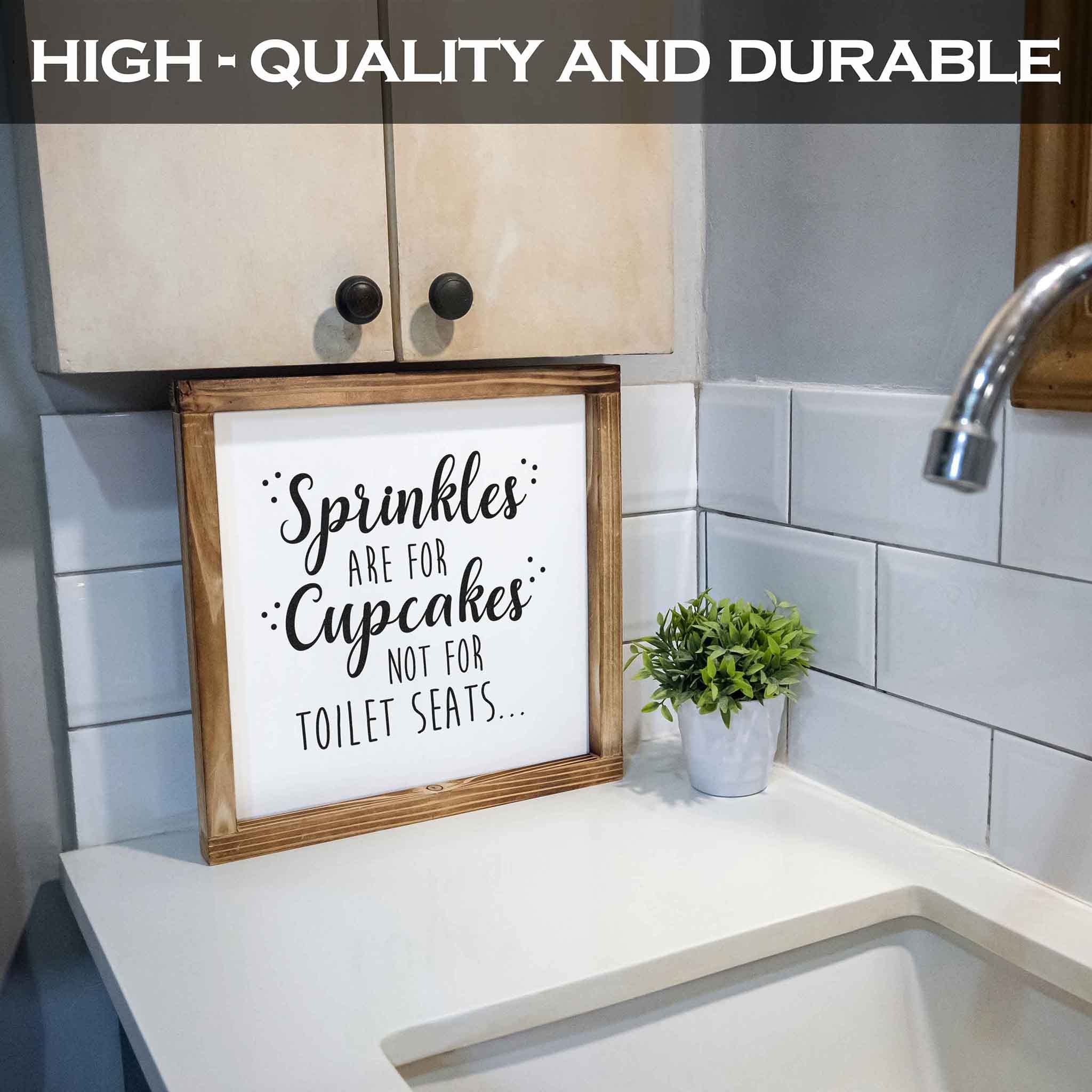 Funny Rustic Bathroom Sign - Sprinkles Are For Cupcakes Not for Toilet Seats - 12x12 Inch Modern Farmhouse Wall Decor for Half Bath, Powder Room & Guest Bathroom - Humorous Home Decor with Witty Sayings