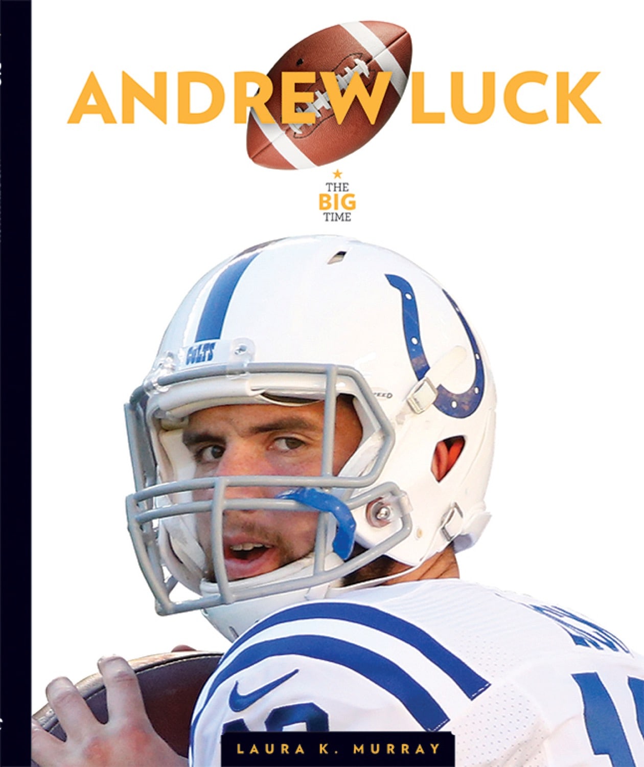 Andrew Luck Biography Book - ISBN 9781608186686 | Inspiring NFL Story for Football Fans & Sports Enthusiasts