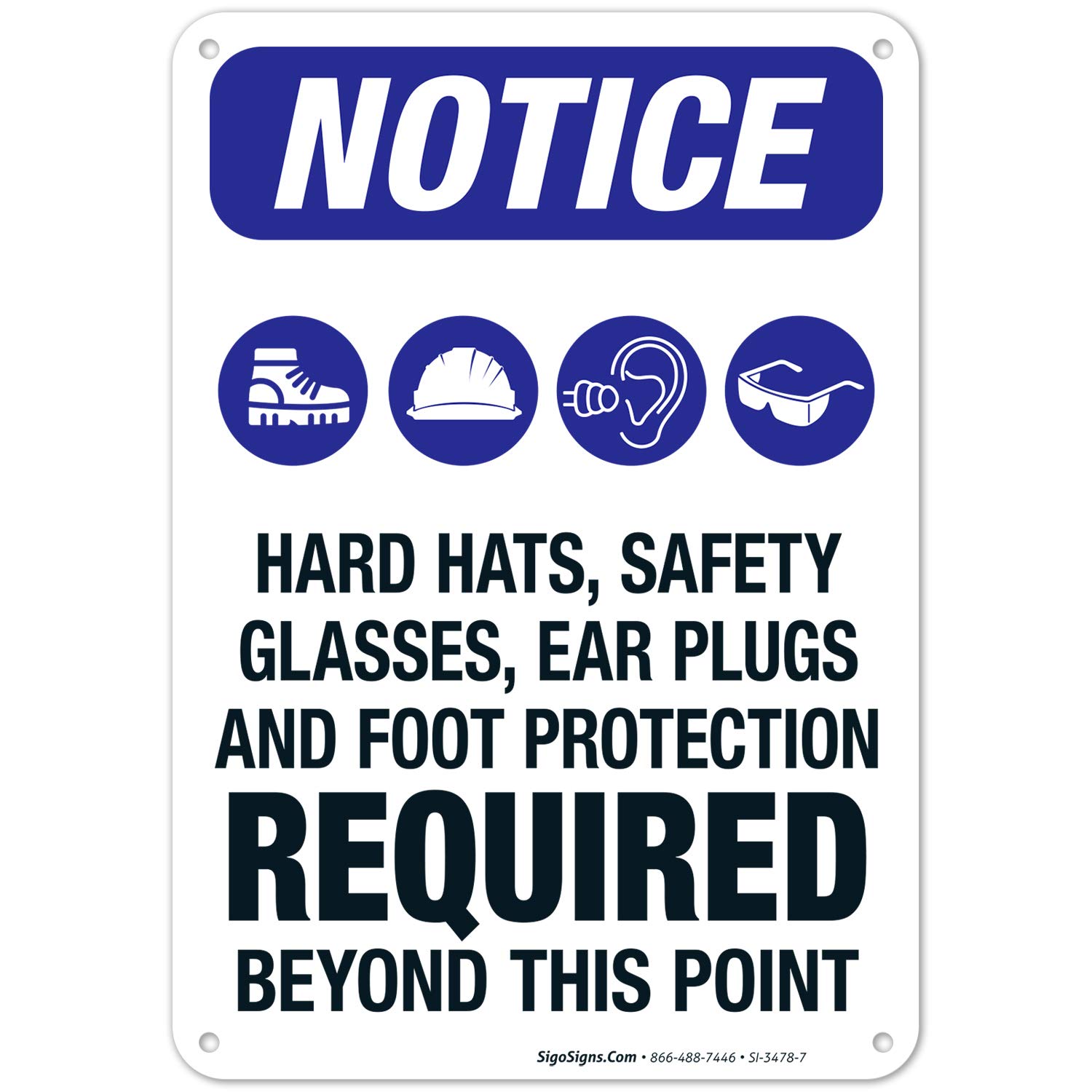OSHA Compliant Safety Signs - Hear Hats Safety Glasses Ear Plugs & Foot Protection Required Sign | 10x7 Inch Rust-Free .040 Aluminum | Fade-Resistant for Indoor/Outdoor Use | Made in USA | Perfect for Construction Sites, Factories & Warehouses