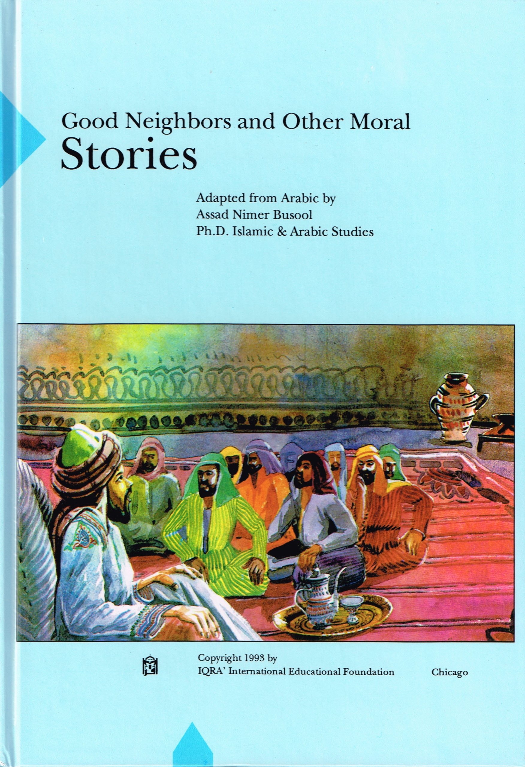Good Neighbors and Other Moral Stories - Inspiring Short Tales for Kids, Family Reading & Character Building