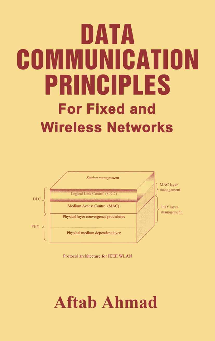 Data Communication Principles for Fixed and Wireless Networks - Essential Guide for Network Engineers & IT Professionals | Perfect for Network Design, Troubleshooting & Wireless Optimization