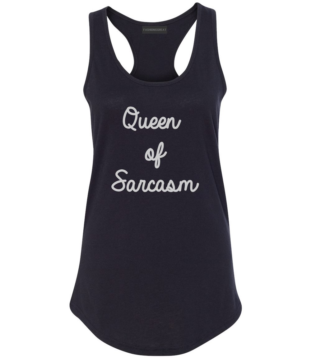 Queen of Sarcasm Women's Racerback Tank Top - Funny Sarcastic Graphic Tee for Women - Perfect for Casual Wear, Girls Night Out & Summer Outfits