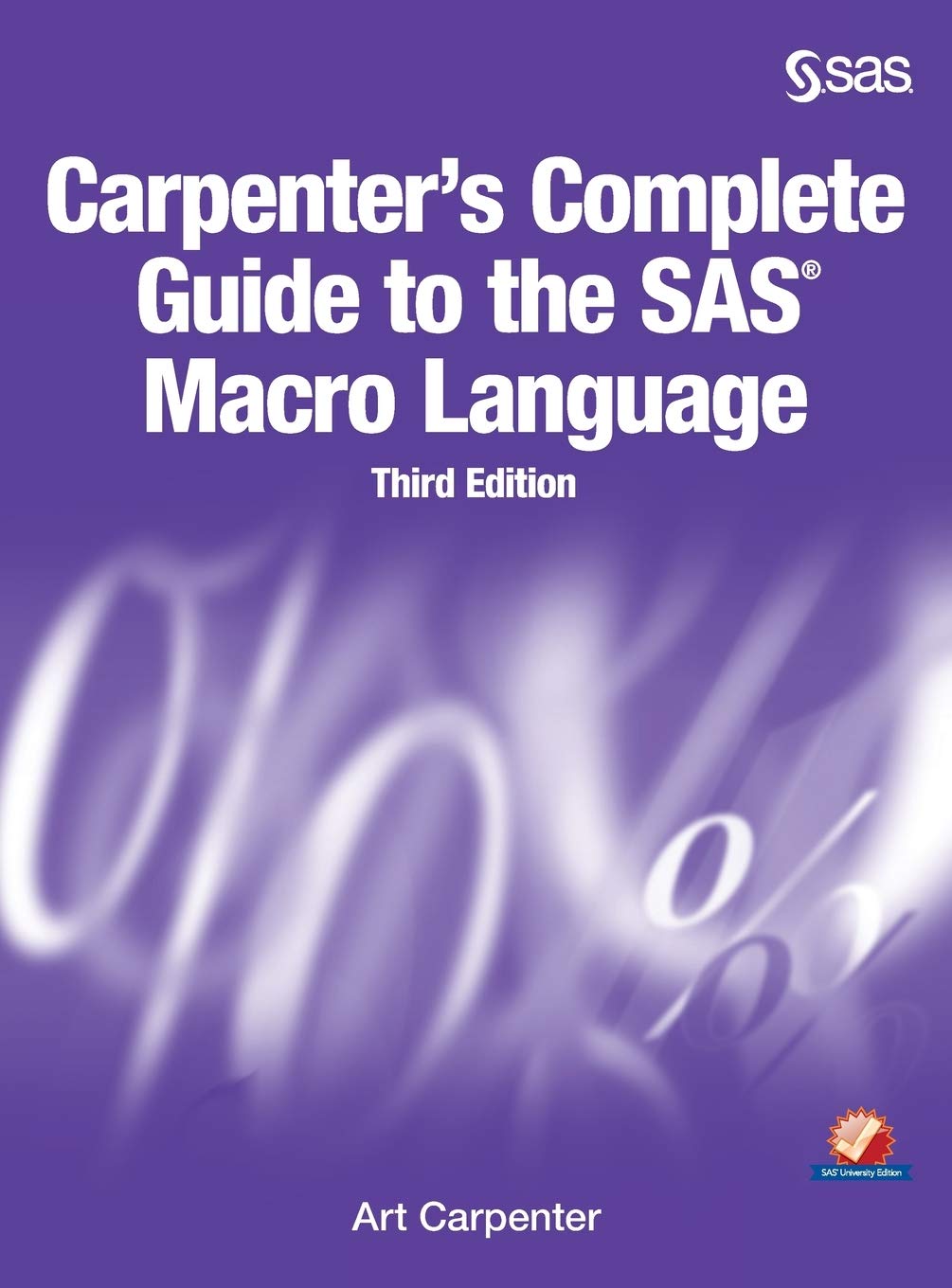 SAS Macro Language Guide for Carpenters - 3rd Edition | Learn Advanced Data Analysis & Automation for Woodworking Projects