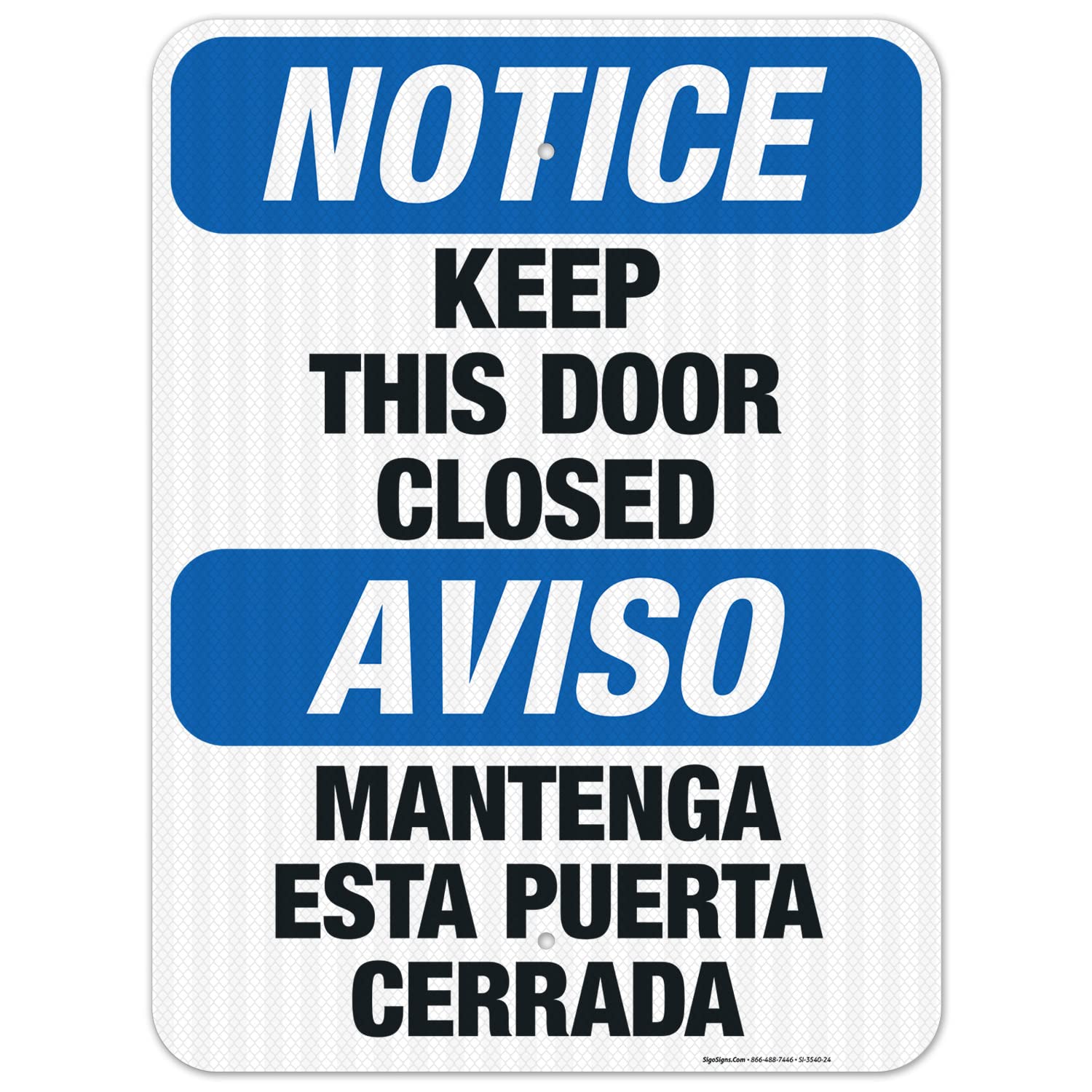 Keep This Door Closed Bilingual Sign - OSHA Notice Sign 18x24 Inches | 3M EGP Reflective .080 Aluminum | Fade Resistant for Indoor & Outdoor Use | Made in USA | Perfect for Warehouses, Factories & Office Buildings