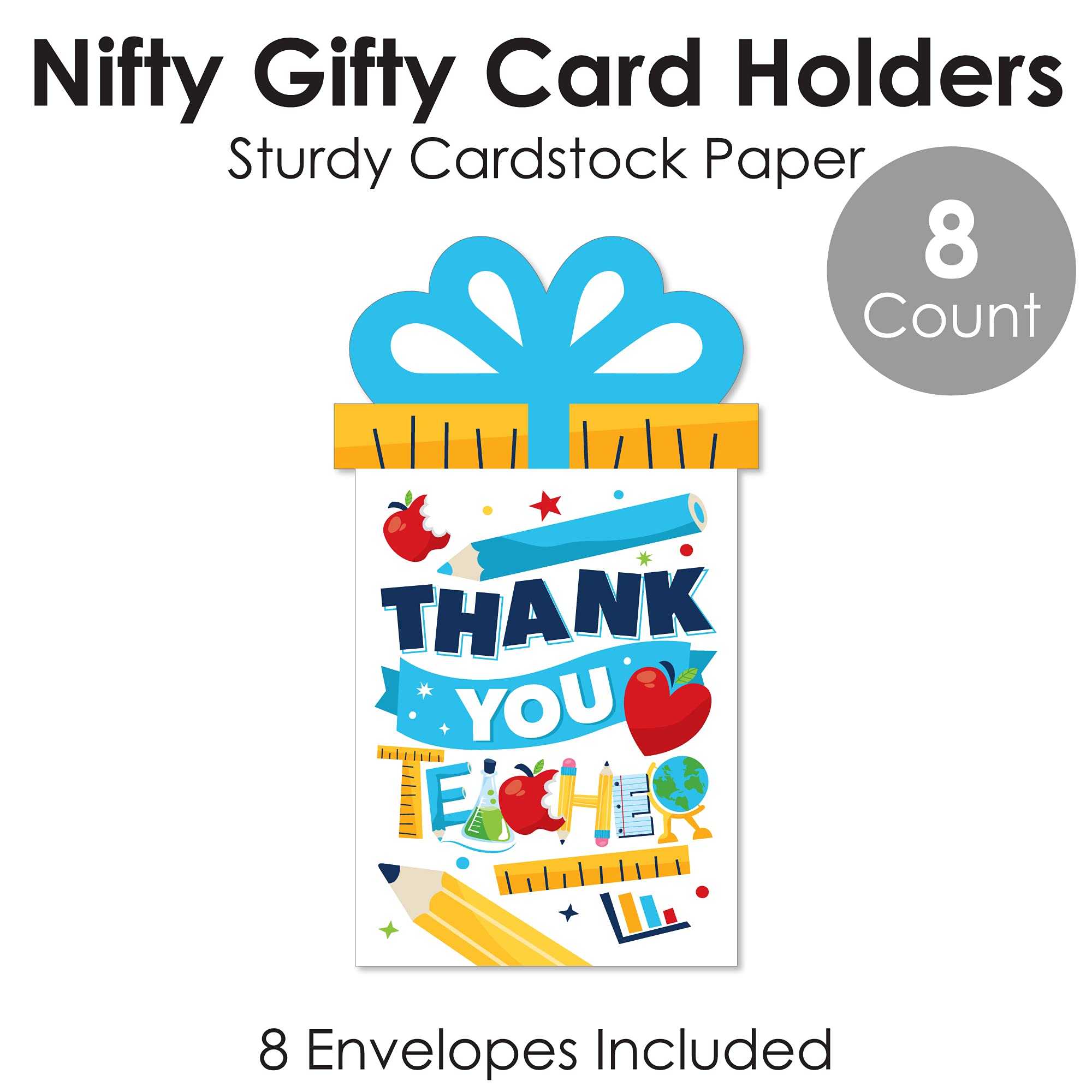 Big Dot of Happiness Thank You Cards for Teachers with Money & Gift Card Sleeves - 8-Piece Appreciation Gift Holder Set for Teacher Appreciation Week, End of Year Gifts & Holiday Thank You Notes