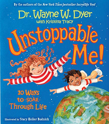 Unstoppable Me!: 10 Powerful Ways to Achieve Success and Happiness in Life - Perfect for Motivation, Personal Growth & Self-Improvement