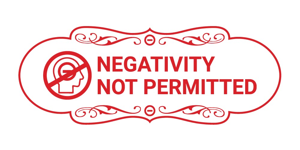 Designer Negativity Not Permitted Sign (White/Red) - Large Office Wall Decor for Workplace, Classroom, or Home - Motivational Sign for Positive Environment