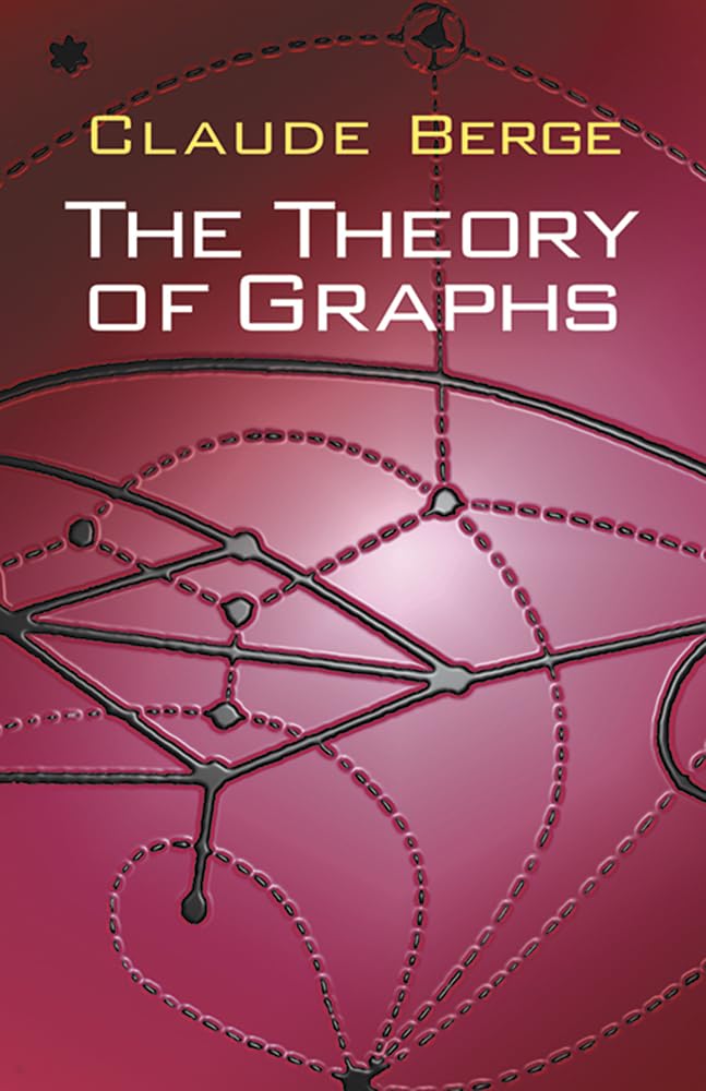 The Theory of Graphs - Dover Mathematics Book | Graph Theory Textbook for Students & Researchers | Perfect for Academic Studies & Research Projects