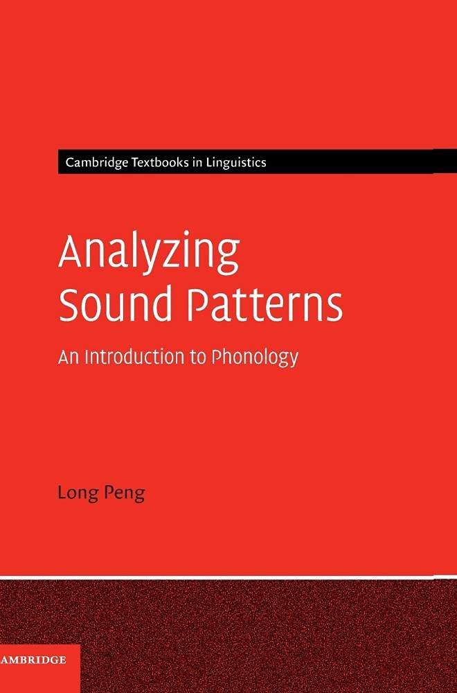 Analyzing Sound Patterns: An Introduction to Phonology - Cambridge Linguistics Textbook | Perfect for Language Students & Researchers