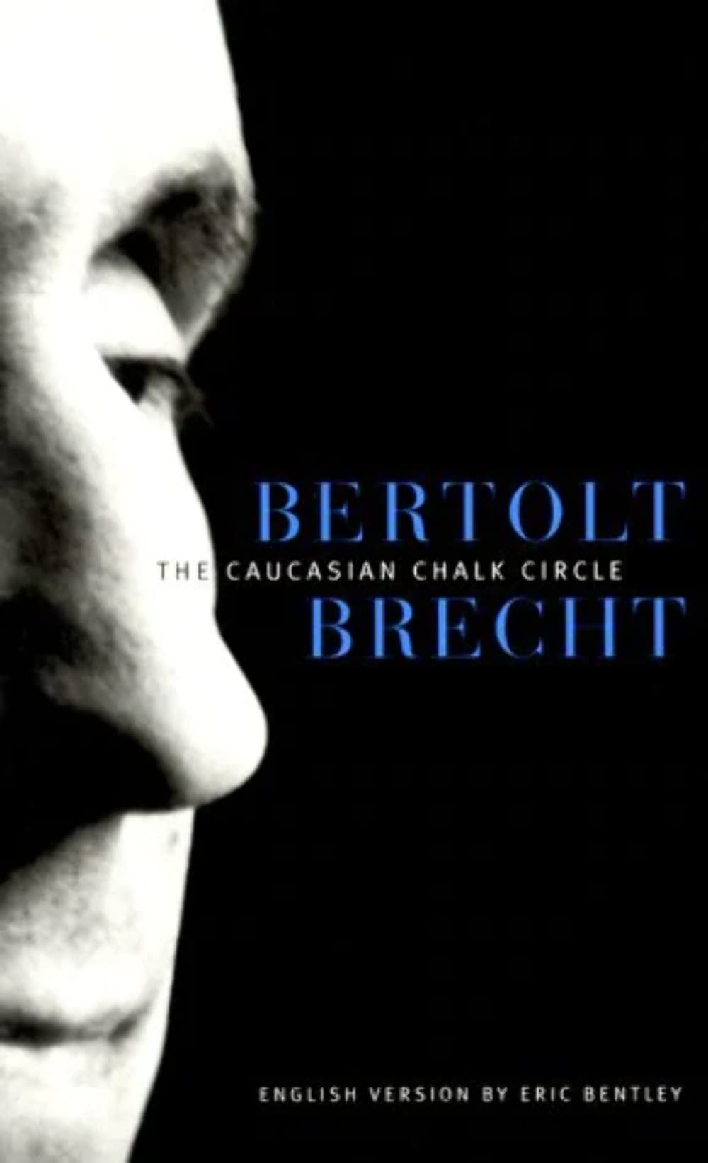The Caucasian Chalk Circle by Bertolt Brecht - Classic Drama Play Script - English Edition for Theater Performances, Literature Study & Drama Classes