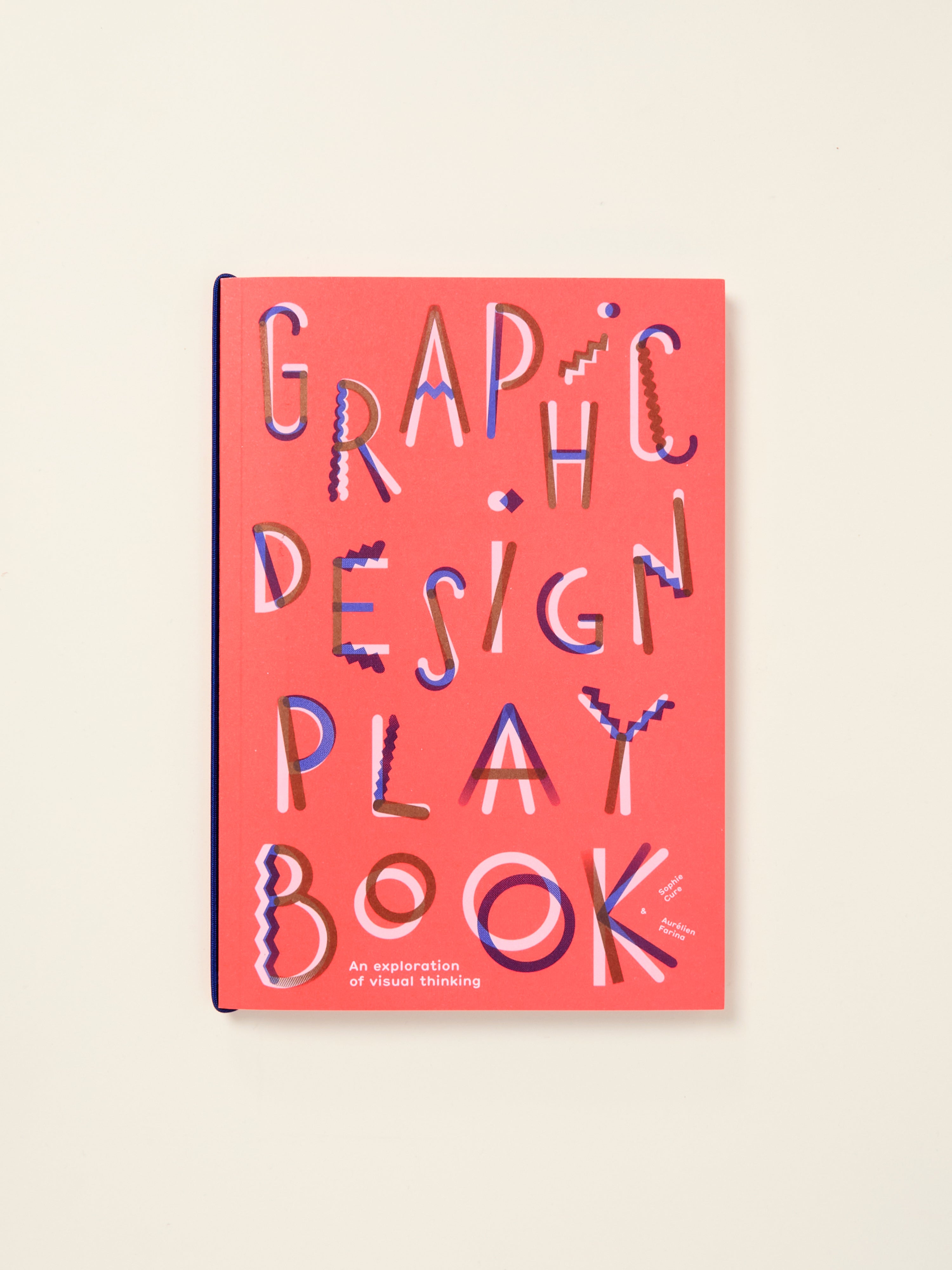 Graphic Design Play Book: Explore Visual Thinking & Creative Design Techniques for Artists & Designers | Perfect for Inspiration & Brainstorming