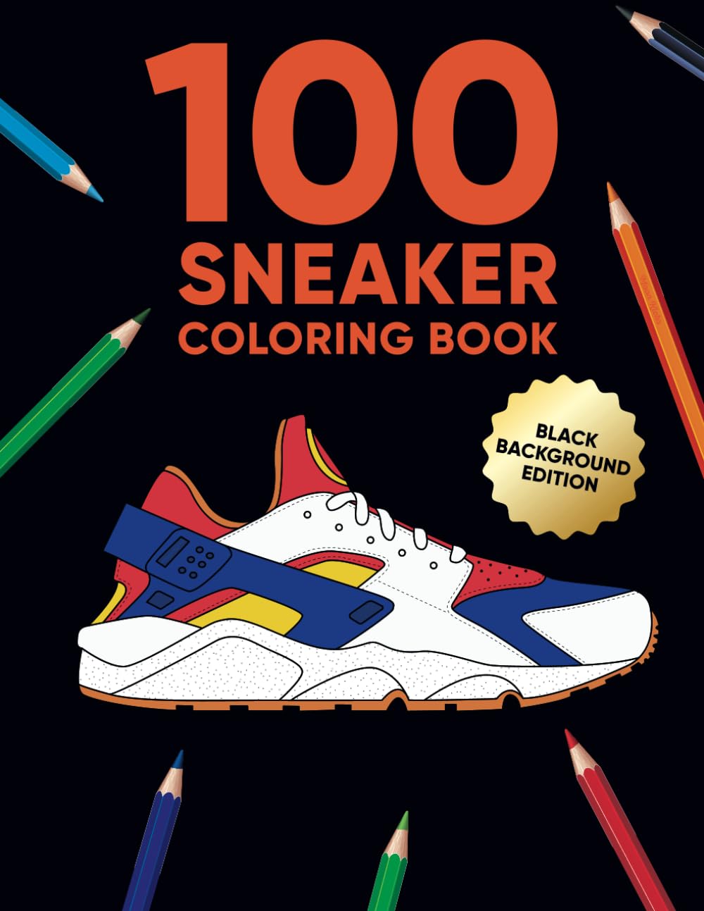 100 Sneaker Coloring Book for Adults & Kids - Black Background Edition | Fun & Relaxing Activity for Sneaker Lovers, Creative Gift Idea for Artists & Teens