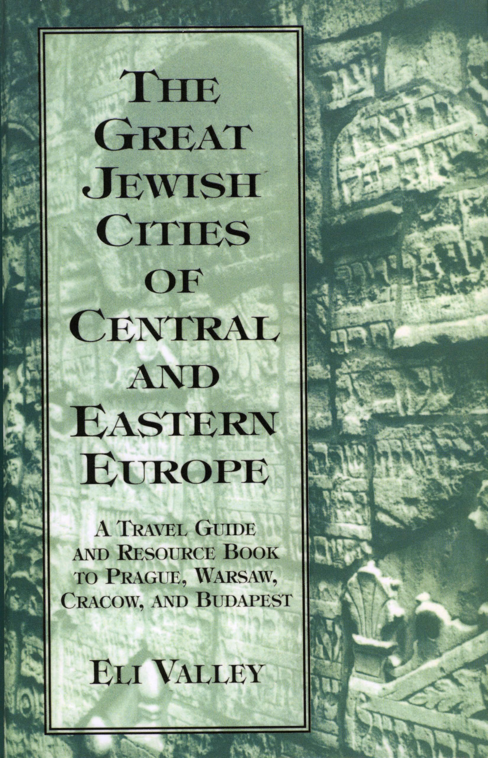 Best Jewish Cities in Central & Eastern Europe: Travel Guide & Resource Book for Prague, Warsaw, Krakow & Budapest | Explore Jewish Heritage & Culture