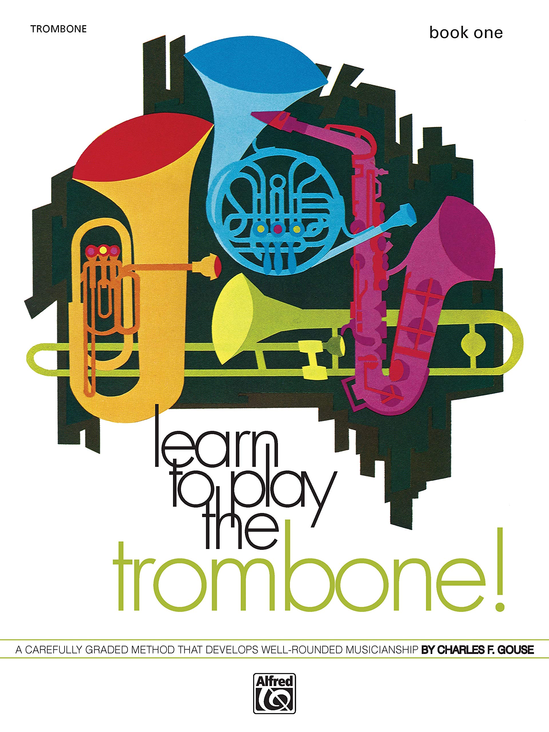 Learn to Play Trombone Book 1 - Beginner Trombone Method Book for Developing Musical Skills | Step-by-Step Trombone Lessons for Students & Adults | Perfect for Home Practice, Music Classes & Band Rehearsal